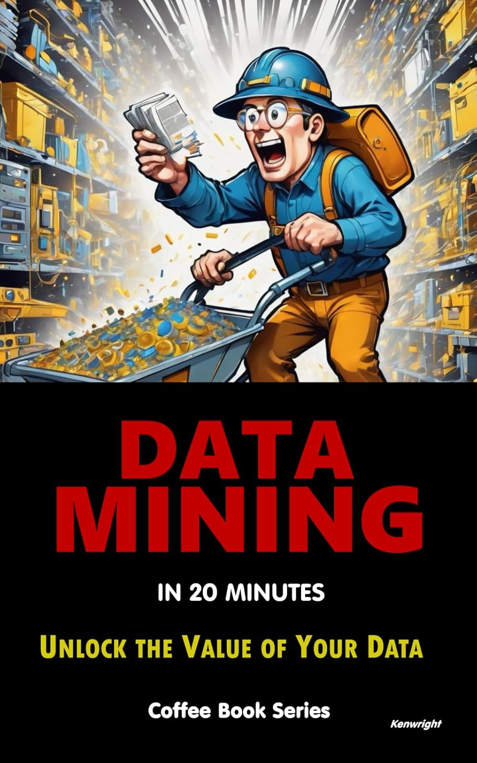 Data Mining in 20 Minutes: Coffee Book Series thumbnail